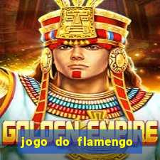 jogo do flamengo rede canais